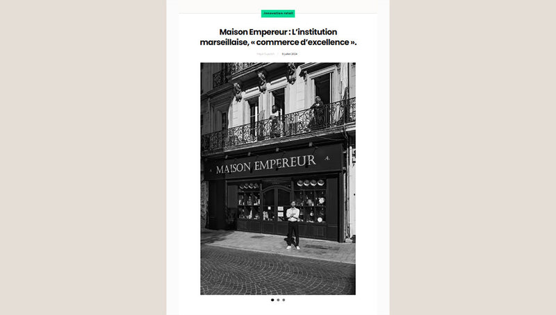 Altavia : Maison Empereur, l'institution marseillaise "commerce d'excellence