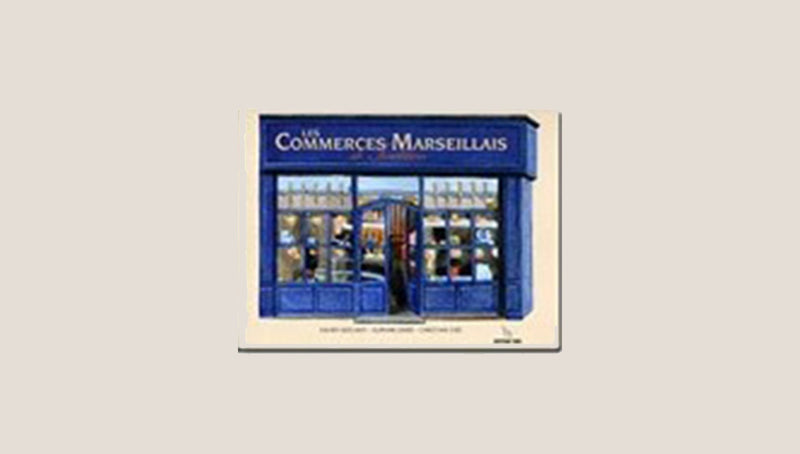 Les Commerces Marseillais de Tradition
