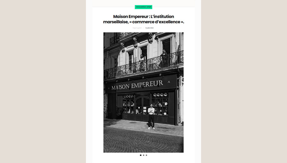 Altavia : Maison Empereur, l'institution marseillaise "commerce d'excellence